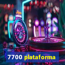 7700 plataforma